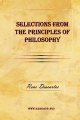 Selections from the Principles of Philosophy - Rene Descartes - 9781615340323