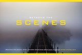 Between the Scenes - Mr Jeffrey Michael Bays - 9781615931699