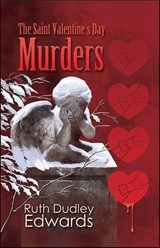 The Saint Valentine's Day Murders - Ruth Dudley Edwards - 9781615950652
