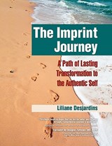 The Imprint Journey - Liliane Desjardins - 9781615990870
