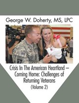 Crisis in the American Heartland Coming Home - DOHERTY,  George W. - 9781615991532