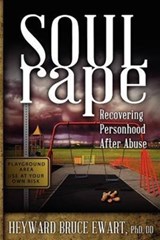 Soul Rape - Heyward Bruce Ewart - 9781615991686