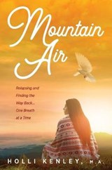 Mountain Air - Holli Kenley - 9781615991891