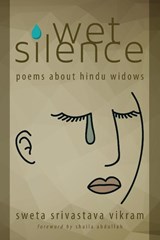 Wet Silence - Sweta Srivastava Vikram - 9781615992560