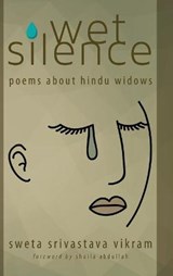 Wet Silence - VIKRAM,  Sweta Srivastava - 9781615992577