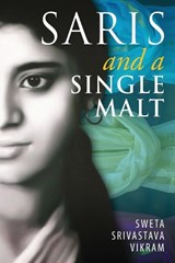 Saris and a Single Malt - VIKRAM,  Sweta Srivastava - 9781615992942