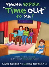 Please Explain Time Out to Me - ZELINGER,  Laurie ; Zelinger, Fred - 9781615994151