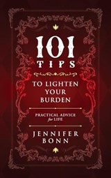 101 Tips To Lighten Your Burden - Jennifer Bonn - 9781615996100