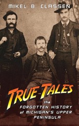 True Tales - Mikel B Classen - 9781615996360