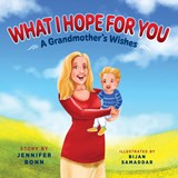 What I Hope for You - Jennifer Bonn - 9781615997398
