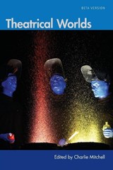 Theatrical Worlds (Beta Version) - Charlie Mitchell - 9781616101664