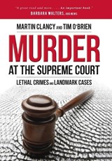 Murder at the Supreme Court - CLANCY,  Martin ; O'Brien, Tim - 9781616146481