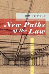 New Paths of the Law - Roscoe Pound - 9781616192648