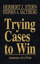 Trying Cases to Win Vol. 5 - Herbert Jay Stern ; Stephen a Saltzburg - 9781616193492