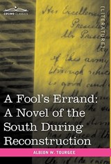 A Fool's Errand - Albion W Tourgee - 9781616402334