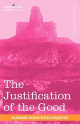 The Justification of the Good - Vladimir Sergeyevich Solovyov - 9781616402815