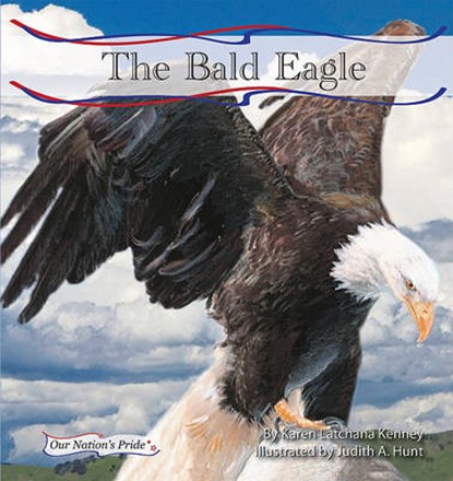 The Bald Eagle, KENNEY,  Karen - Gebonden - 9781616411497