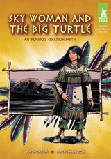 Sky Woman and the Big Turtle - YASUDA,  Anita - 9781616418823