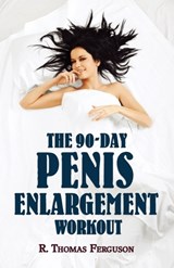 Penis Enlargement - R Thomas Ferguson - 9781616461614