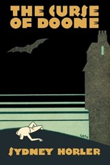 The Curse of Doone - Sydney Horler - 9781616466435