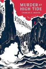 Murder at High Tide - Charles G Booth - 9781616466459