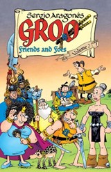 Groo: Friends And Foes Volume 2 - Mark Evanier ; Sergio Aragones - 9781616558222