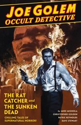 Joe Golem: Occult Detective Volume 1 - Christopher Golden - 9781616559649