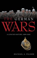 The German Wars - Michael A. Palmer - 9781616739850