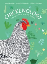 Chickenology - Barbara Sandri ; Francesco Giubbilini - 9781616899080