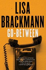Go-between - Lisa Brackmann - 9781616957247