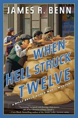 When Hell Struck Twelve - James R. Benn - 9781616959630