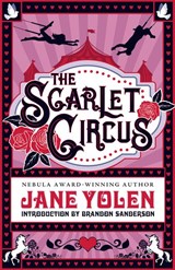The Scarlet Circus - Jane Yolen - 9781616963866