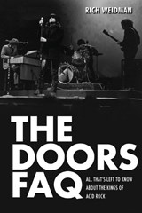 The Doors FAQ - Rich Weidman - 9781617130175