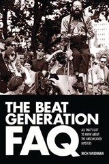 The Beat Generation FAQ - Rich Weidman - 9781617136016