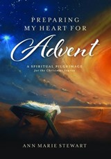 Preparing My Heart for Advent - STEWART,  Ann Marie - 9781617155253