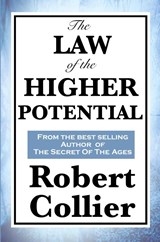 The Law of the Higher Potential - Robert Collier - 9781617200045