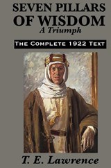 Seven Pillars of Wisdom - T.E. Lawrence - 9781617201820