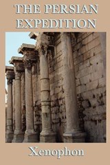 The Persian Expedition - Xenophon Xenophon - 9781617205736