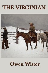 The Virginian - Owen Wister - 9781617205767