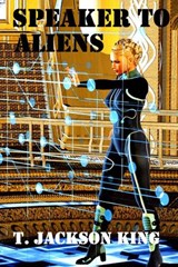 Speaker To Aliens - T. Jackson King - 9781617206580