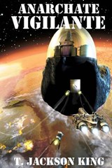 Anarchate Vigilante - T. Jackson King - 9781617206610