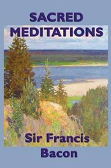 Sacred Meditations - Francis Bacon; Sir Francis Bacon - 9781617207945