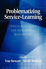Problematizing Service-Learning - STEWART,  Trae - 9781617352096