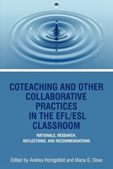 Co-Teaching And Other Collaborative Practices In The Efl/Esl Classroom - Andrea Honigsfeld ; Maria G. Dove - 9781617356865
