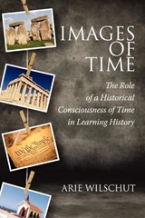 Images of Time - WILSCHUT,  Arie - 9781617359064