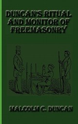 Duncan's Ritual and Monitor of Freemasonry - Malcolm C Duncan - 9781617430411