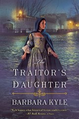 The Traitor's Daughter - Barbara Kyle - 9781617732089