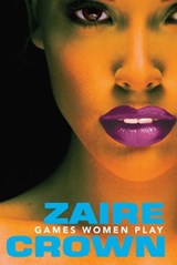 Games Women Play - Zaire Crown - 9781617739903