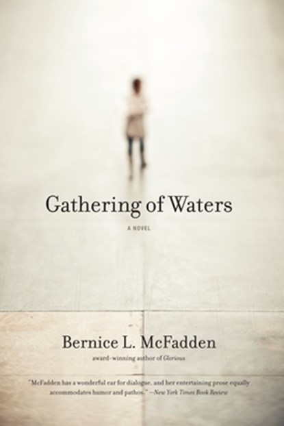 Gathering of Waters, Bernice L. McFadden - Paperback - 9781617750311