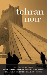 Tehran Noir - Salar Abdoh - 9781617753343